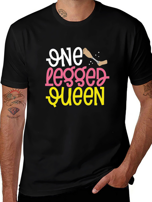 One Legged Queen Funny T-Shirt