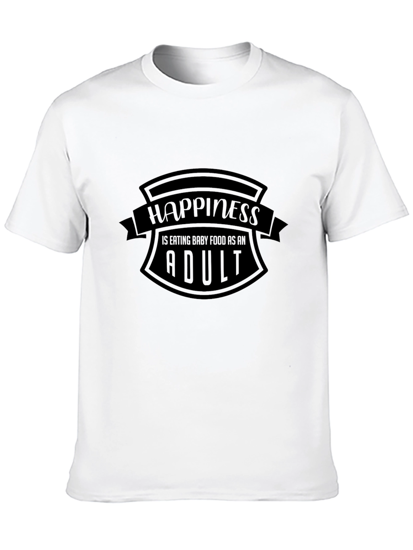 Happiness Baby Food Adult Funny Tee