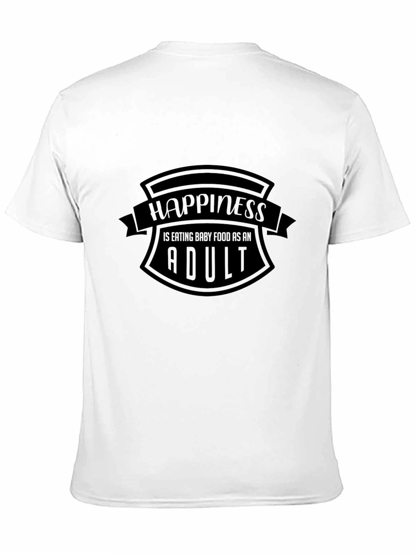 Happiness Baby Food Adult Funny Tee