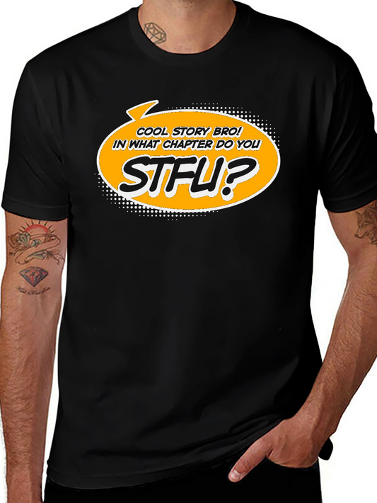 Cool Story Bro STFU Graphic Tee - Black Cotton T-Shirt