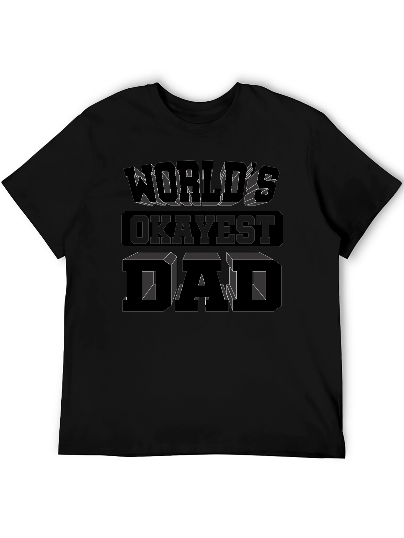 Worlds Okayest Dad Graphic Tee - Black Cotton