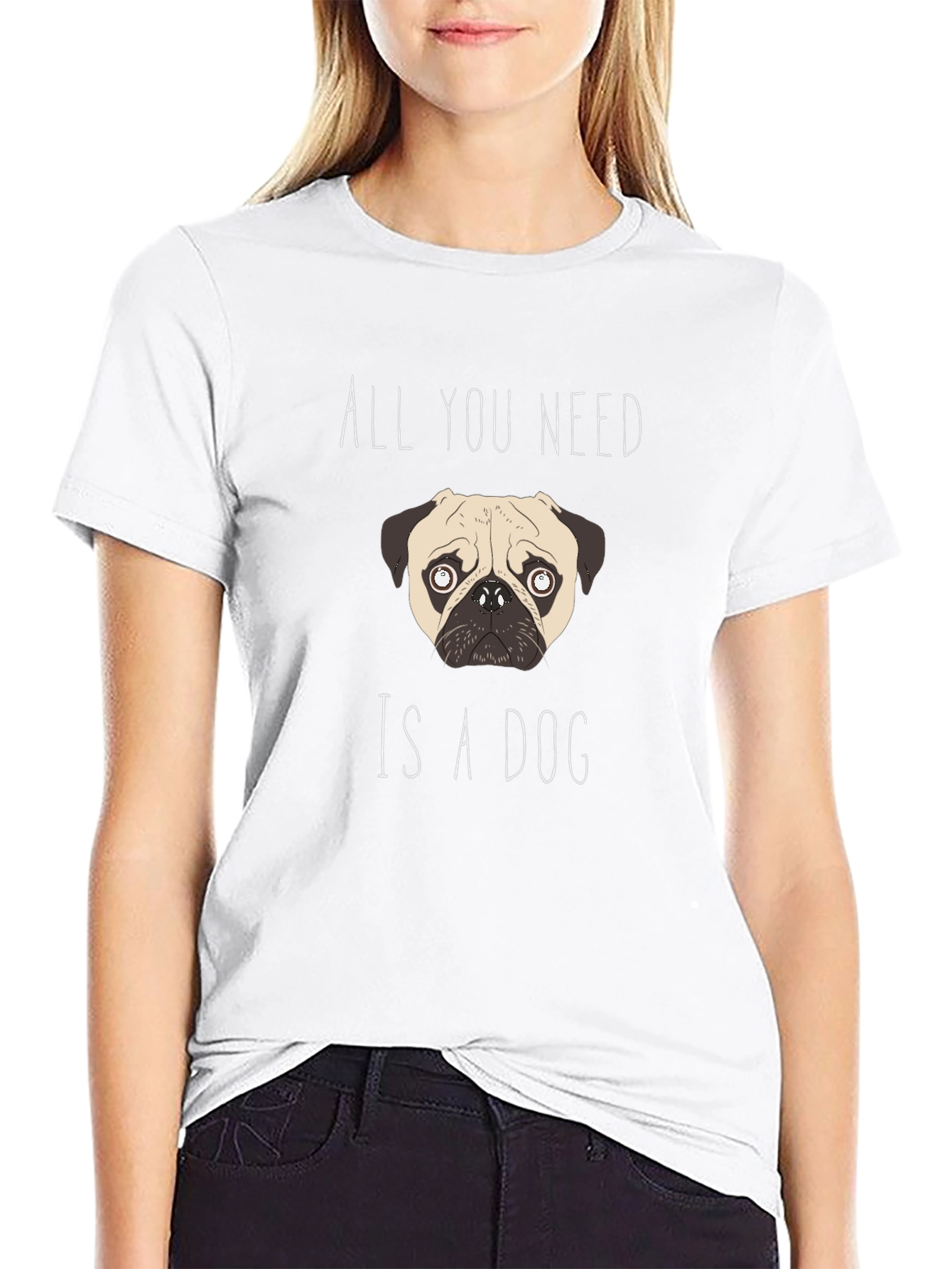 All You Need Is A Dog T-Shirt