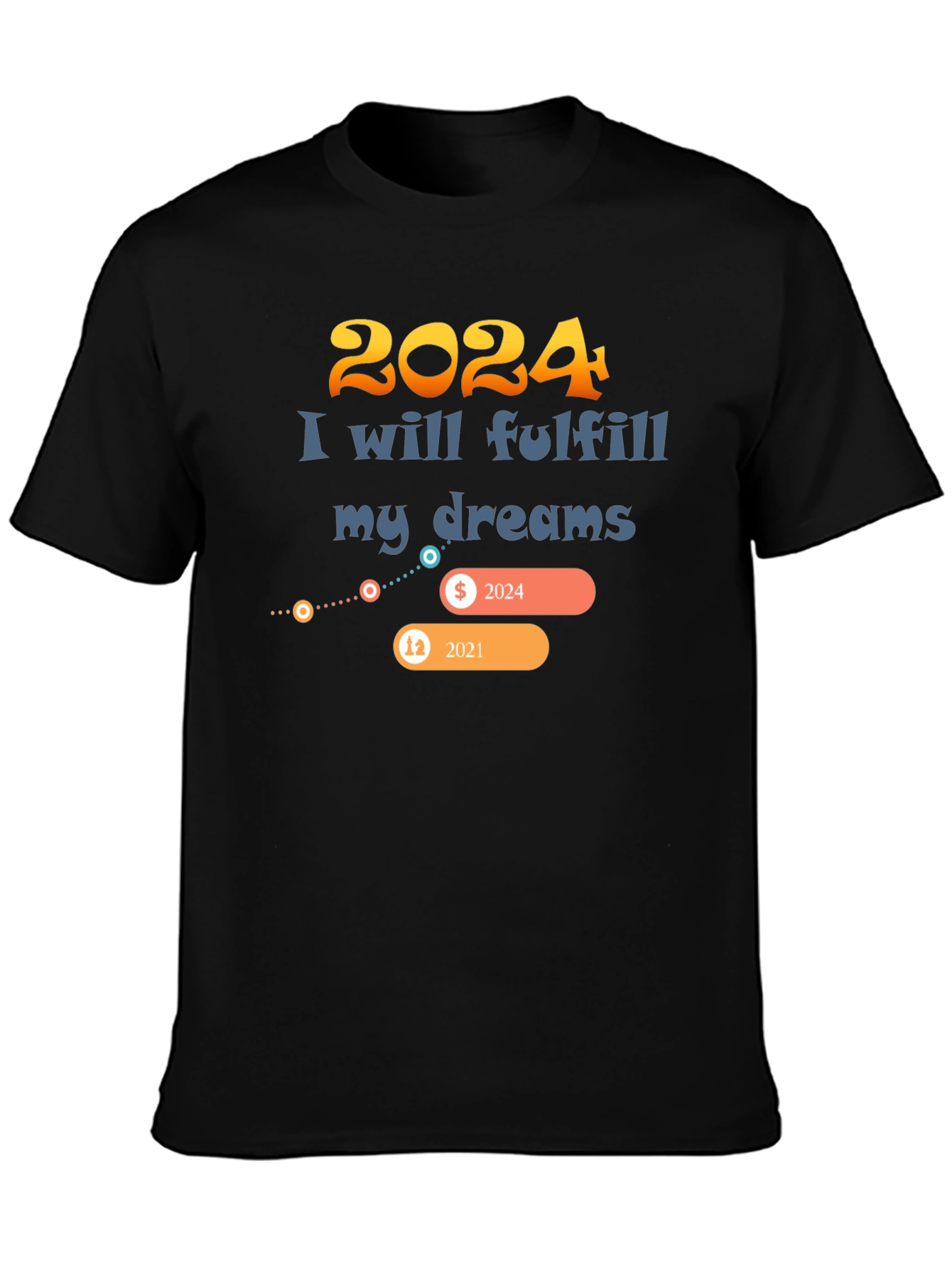 2024 Dream Fulfillment T-Shirt