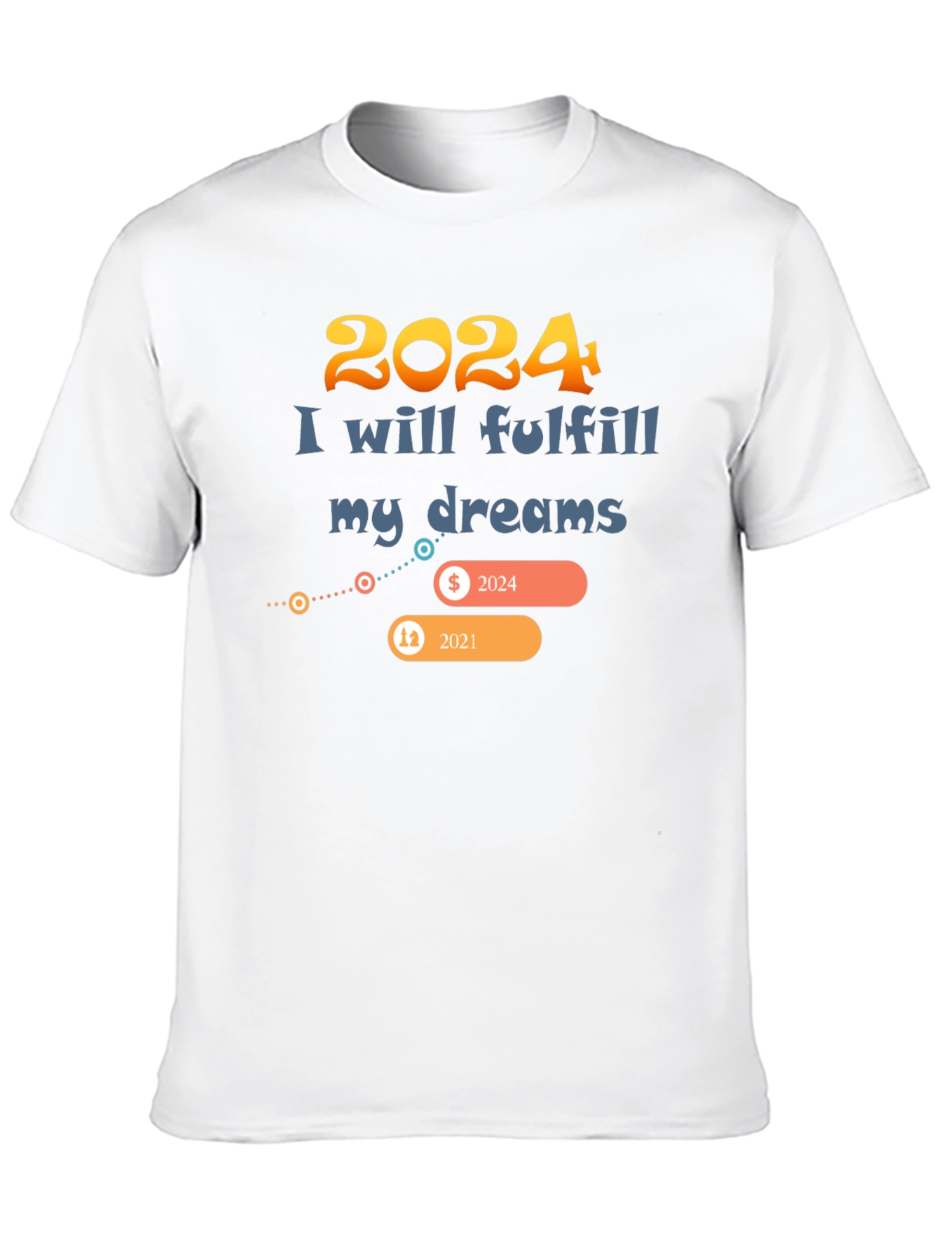 2024 Dream Fulfillment T-Shirt