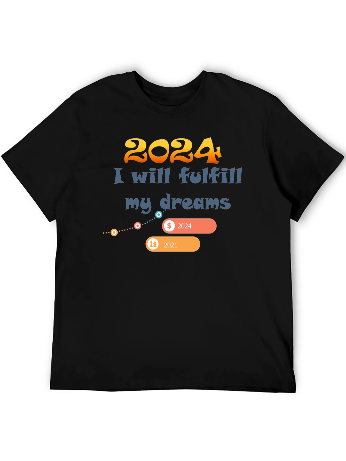 2024 Dream Fulfillment T-Shirt