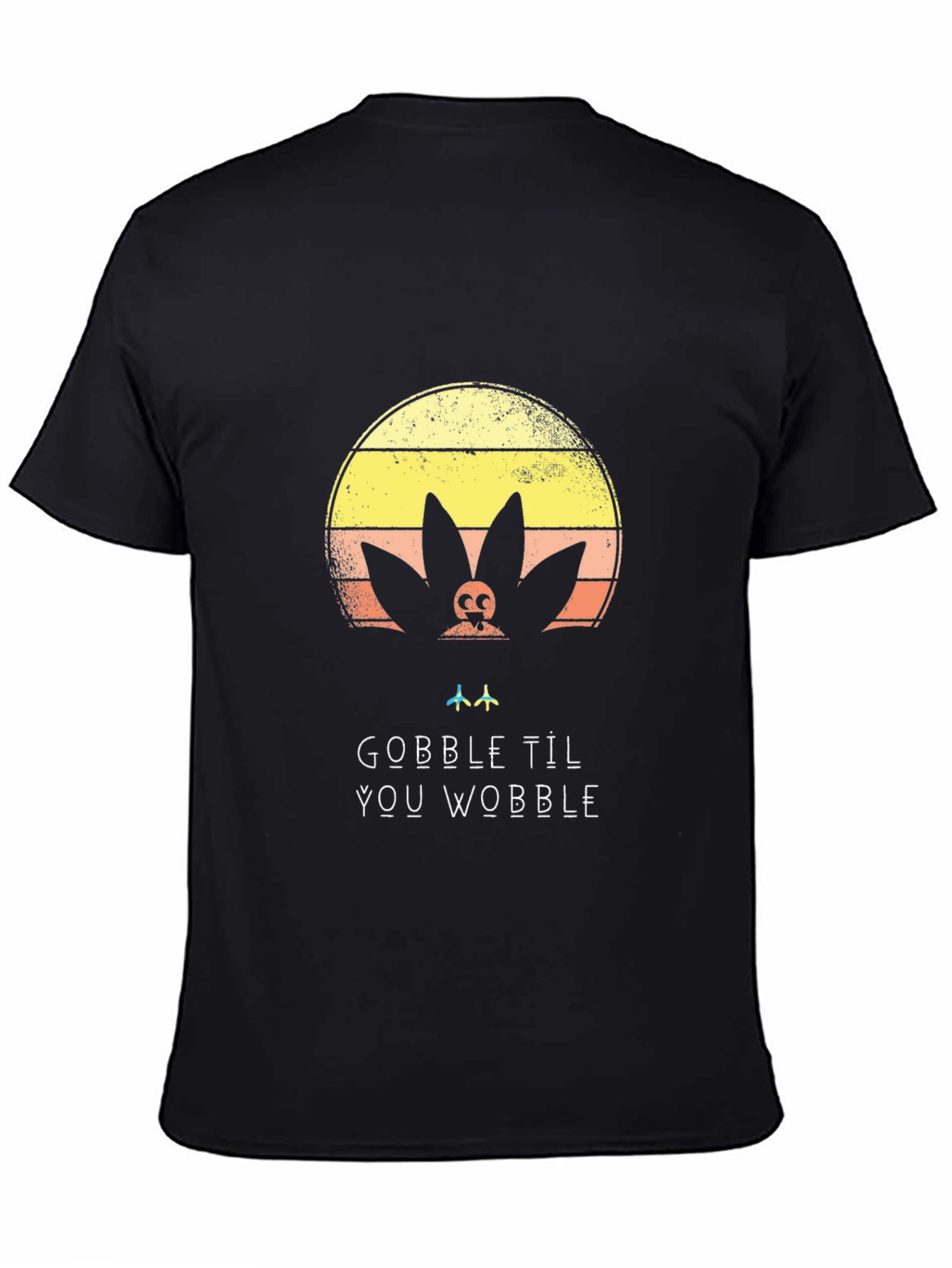 Gobble Til You Wobble Graphic Tee