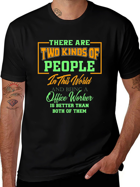 Two Kinds of People Office Worker T-Shirt