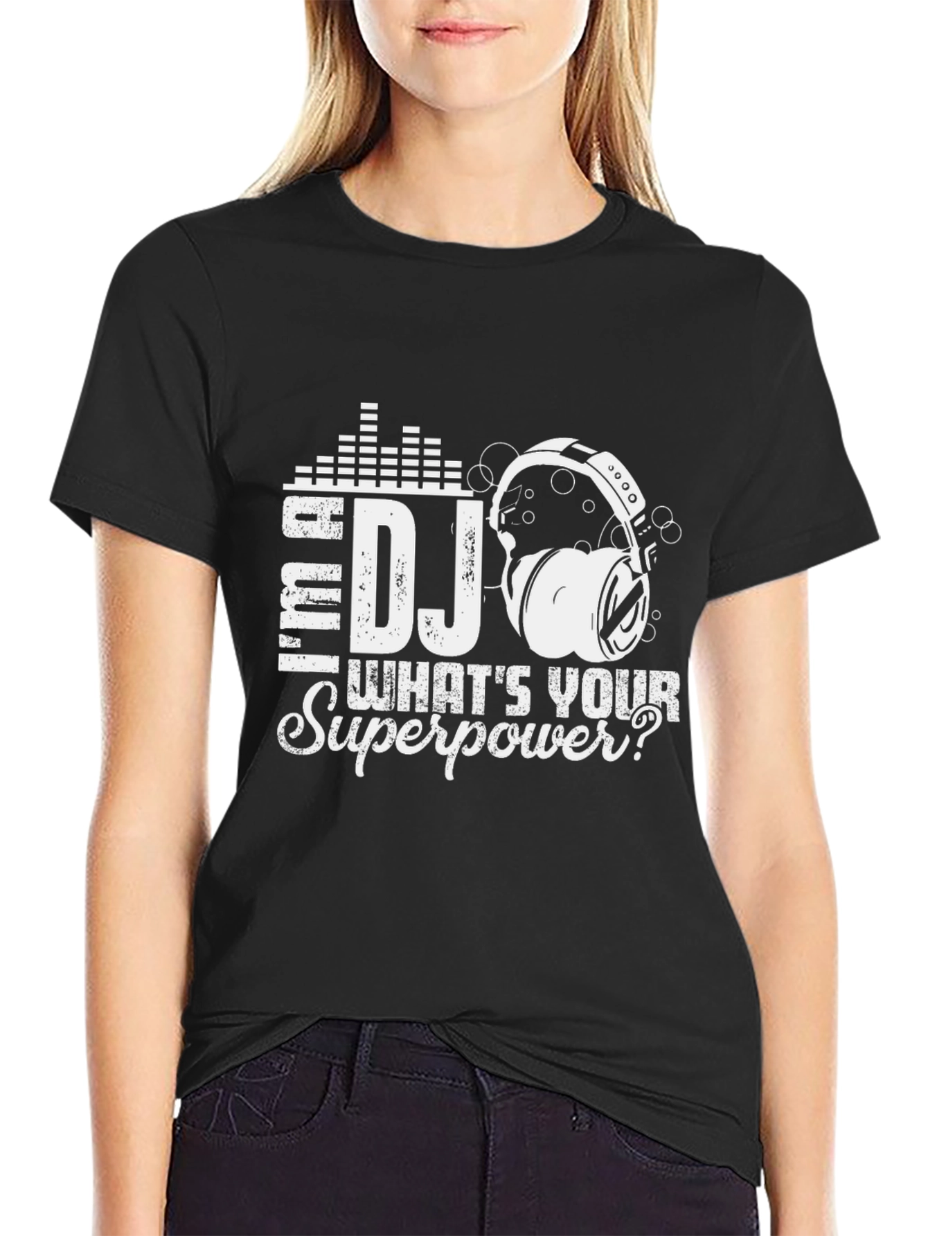 Im a DJ Whats Your Superpower? T-Shirt