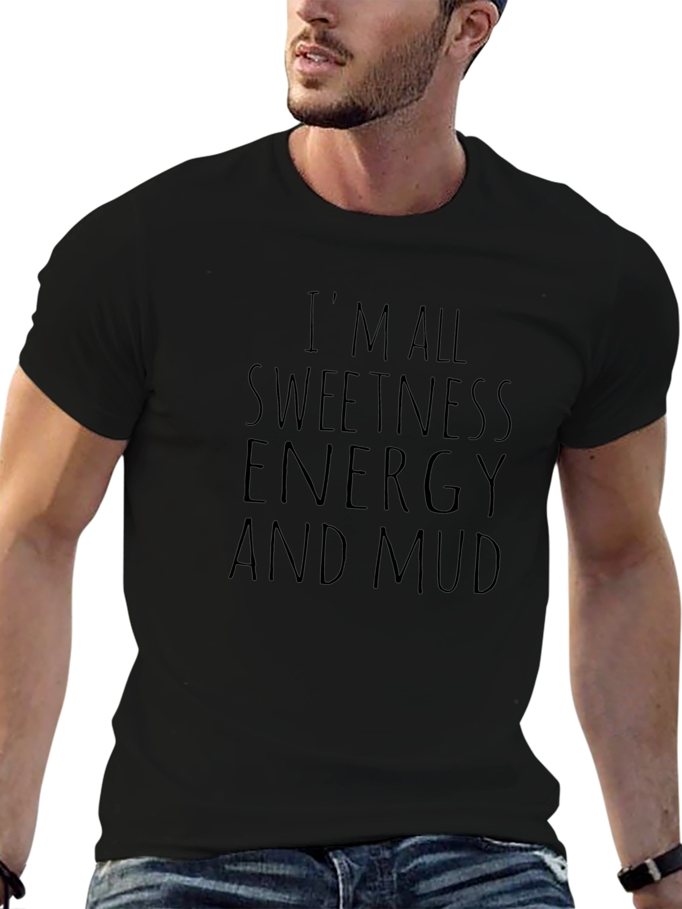 Sweetness Energy and Mud Black T-Shirt