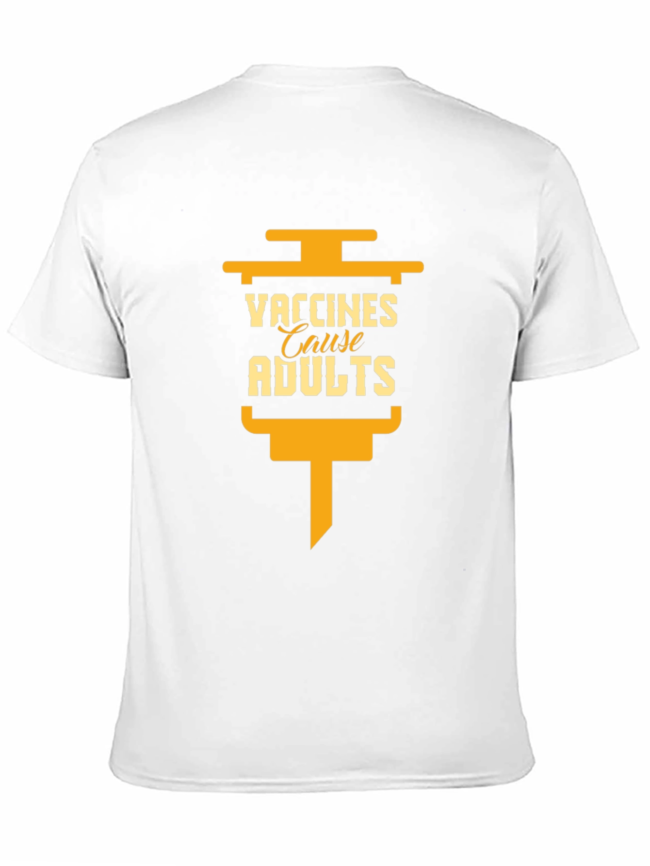 Vaccines Cause Adults T-Shirt Anti Vax Humor