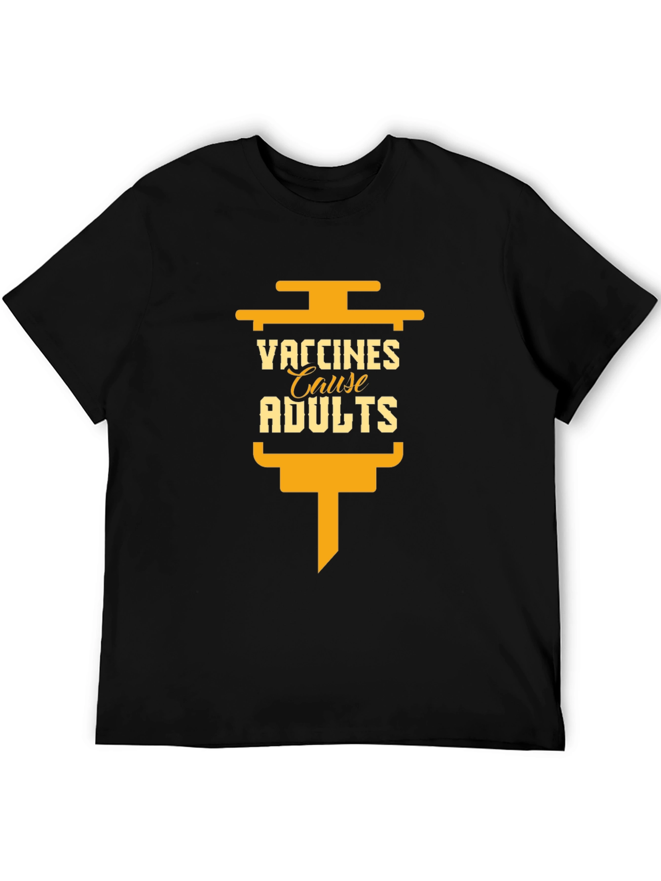 Vaccines Cause Adults T-Shirt Anti Vax Humor
