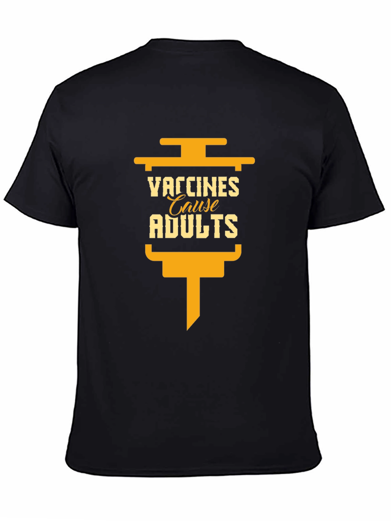Vaccines Cause Adults T-Shirt Anti Vax Humor