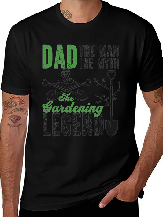 Dad the Gardening Legend T-Shirt