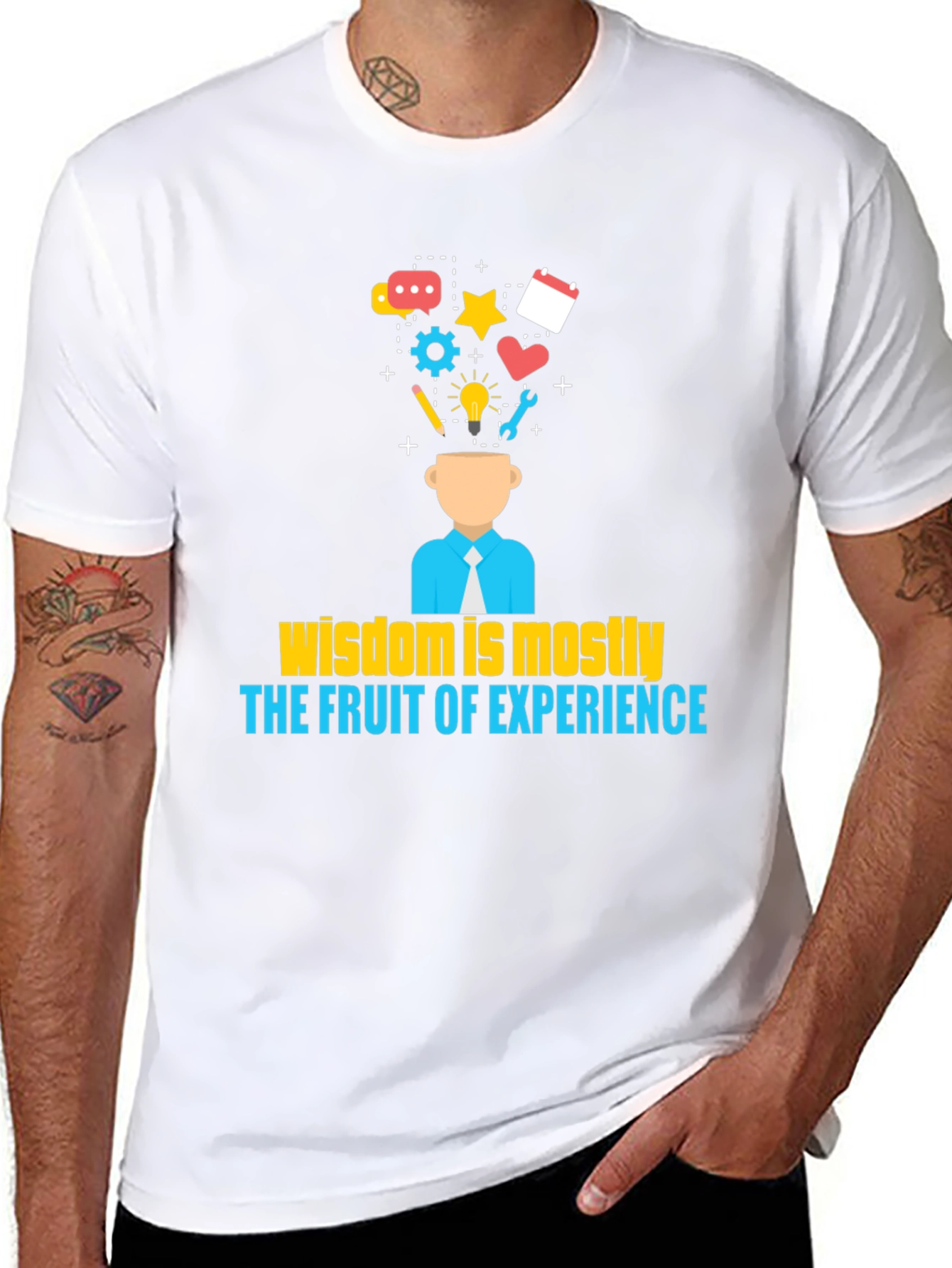 Wisdom is Mostly The Fruit of Experience T-Shirt