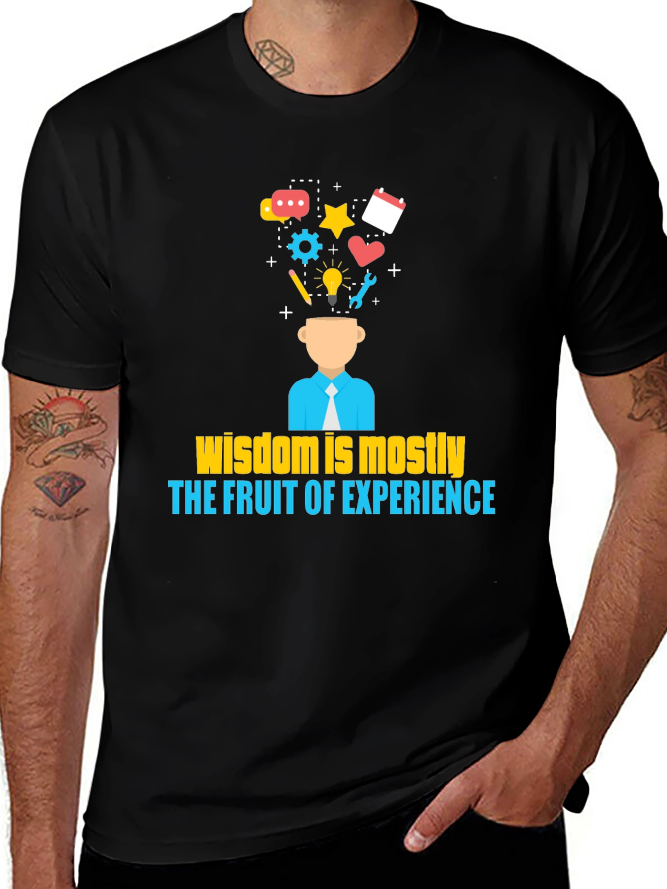 Wisdom is Mostly The Fruit of Experience T-Shirt