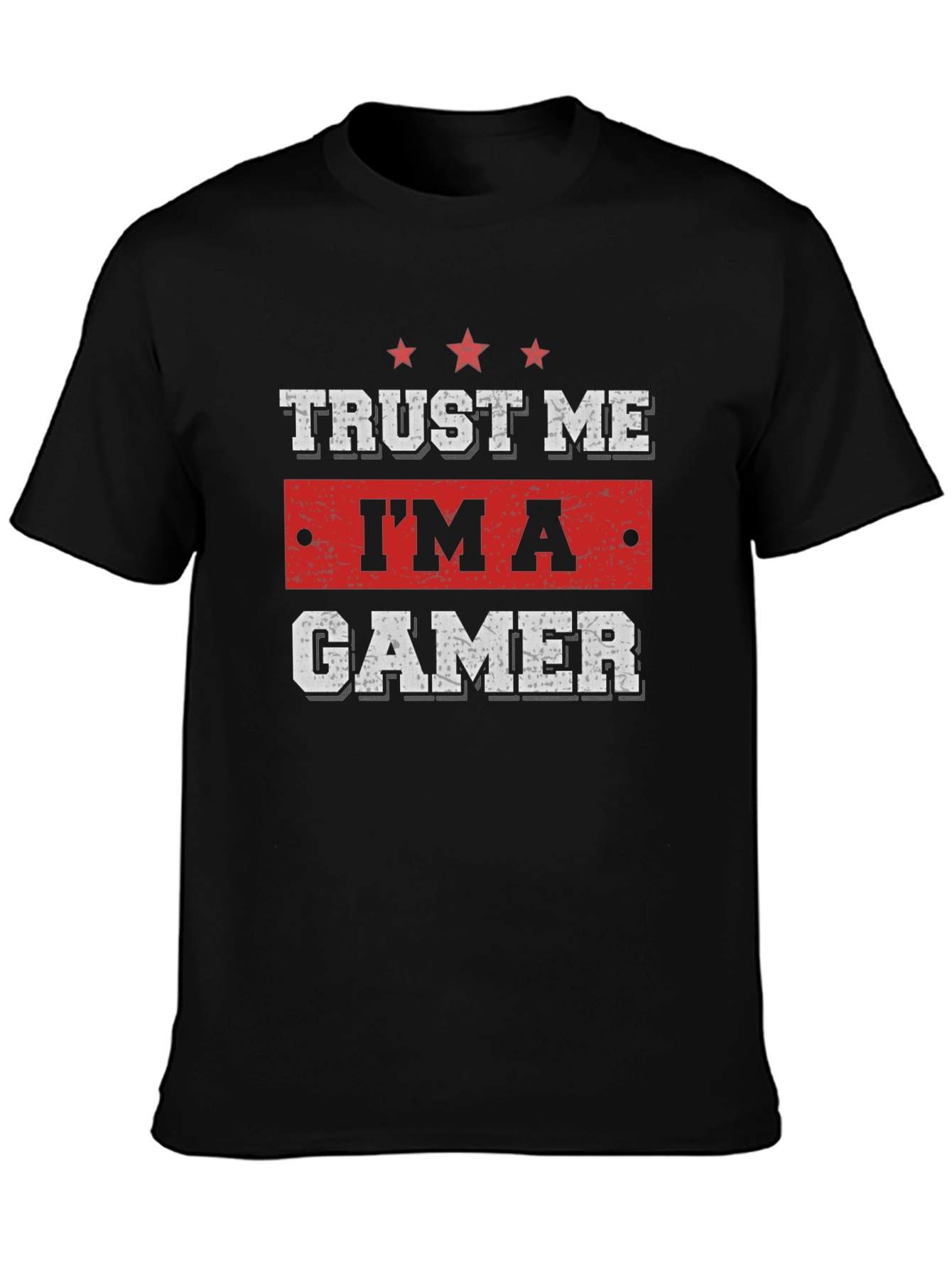 Trust Me Im A Gamer T-Shirt
