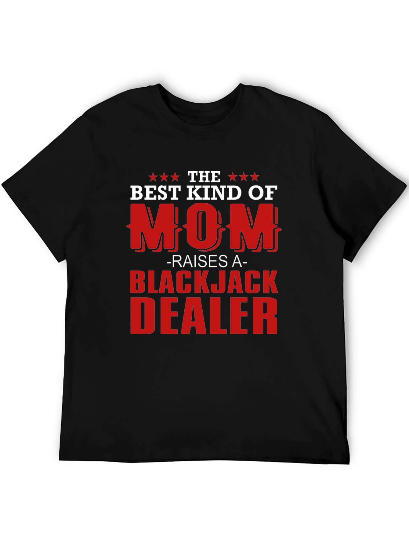 Best Kind of Mom Blackjack Dealer Graphic Tee