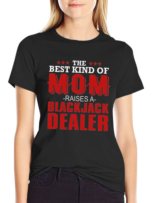 Best Kind of Mom Blackjack Dealer Graphic Tee