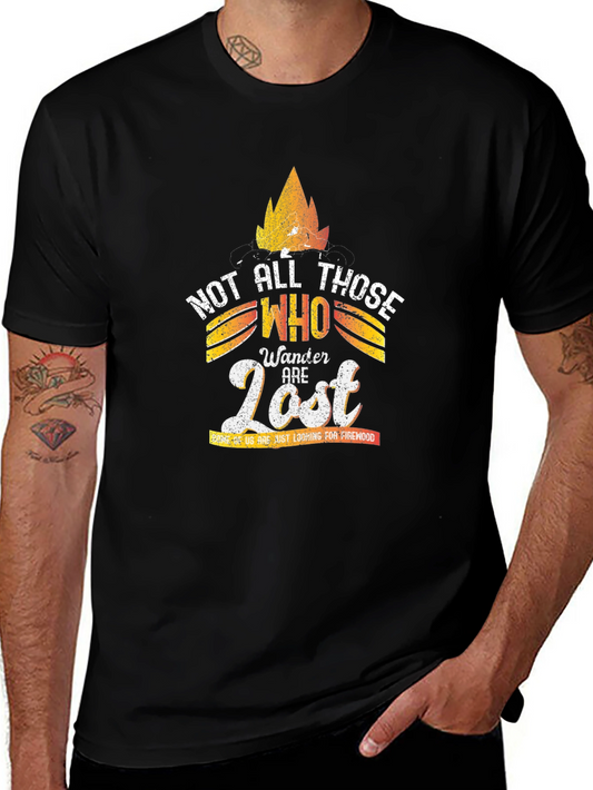 Not All Those Who Wander Are Lost Graphic Tee