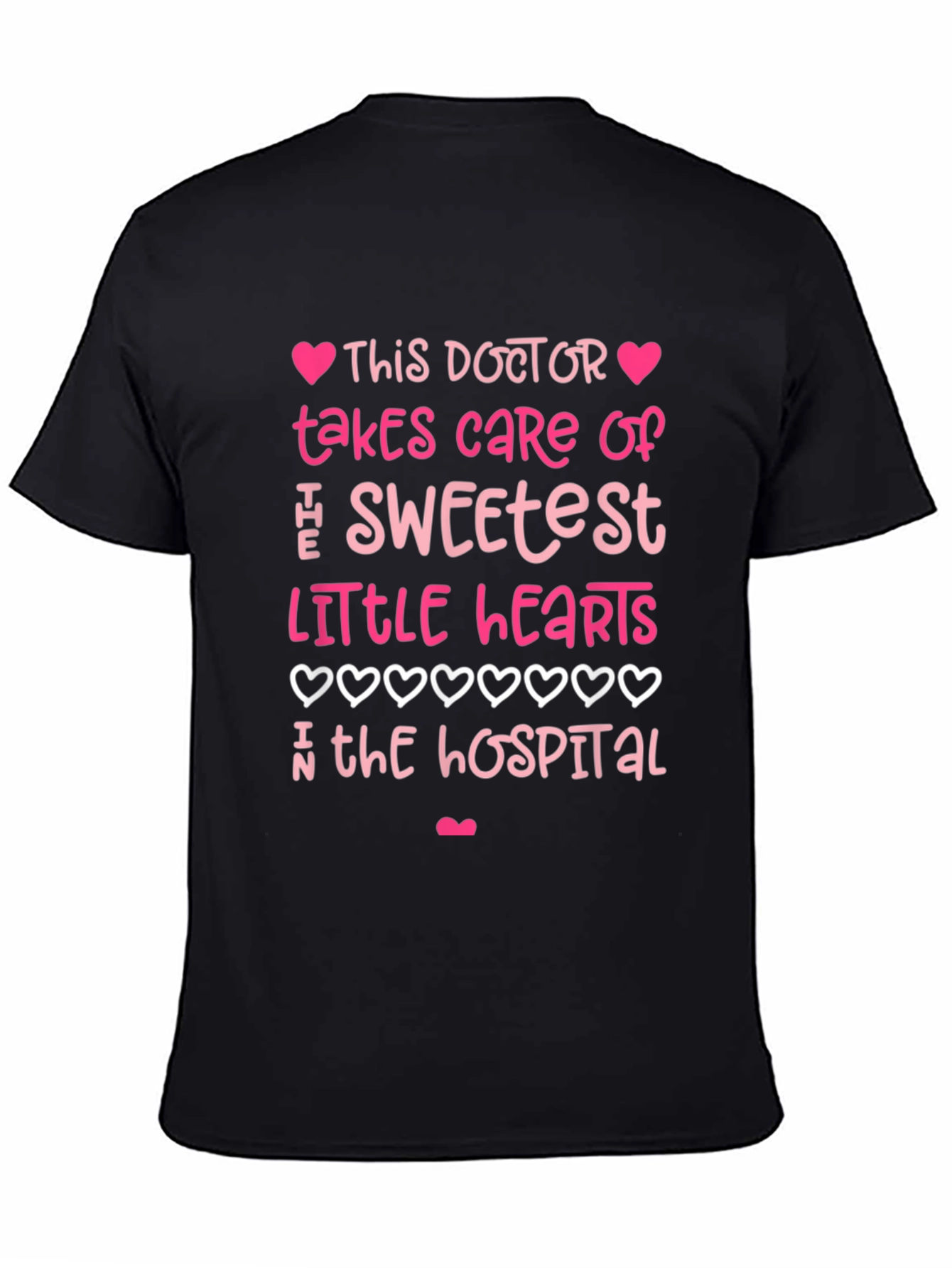 Sweetest Doctor T-Shirt - Heart Design