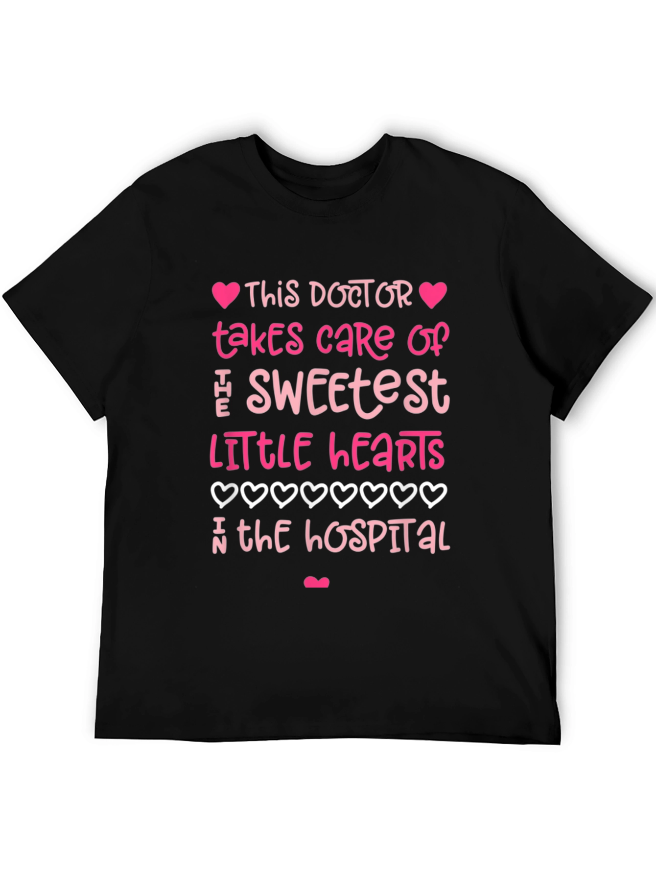 Sweetest Doctor T-Shirt - Heart Design