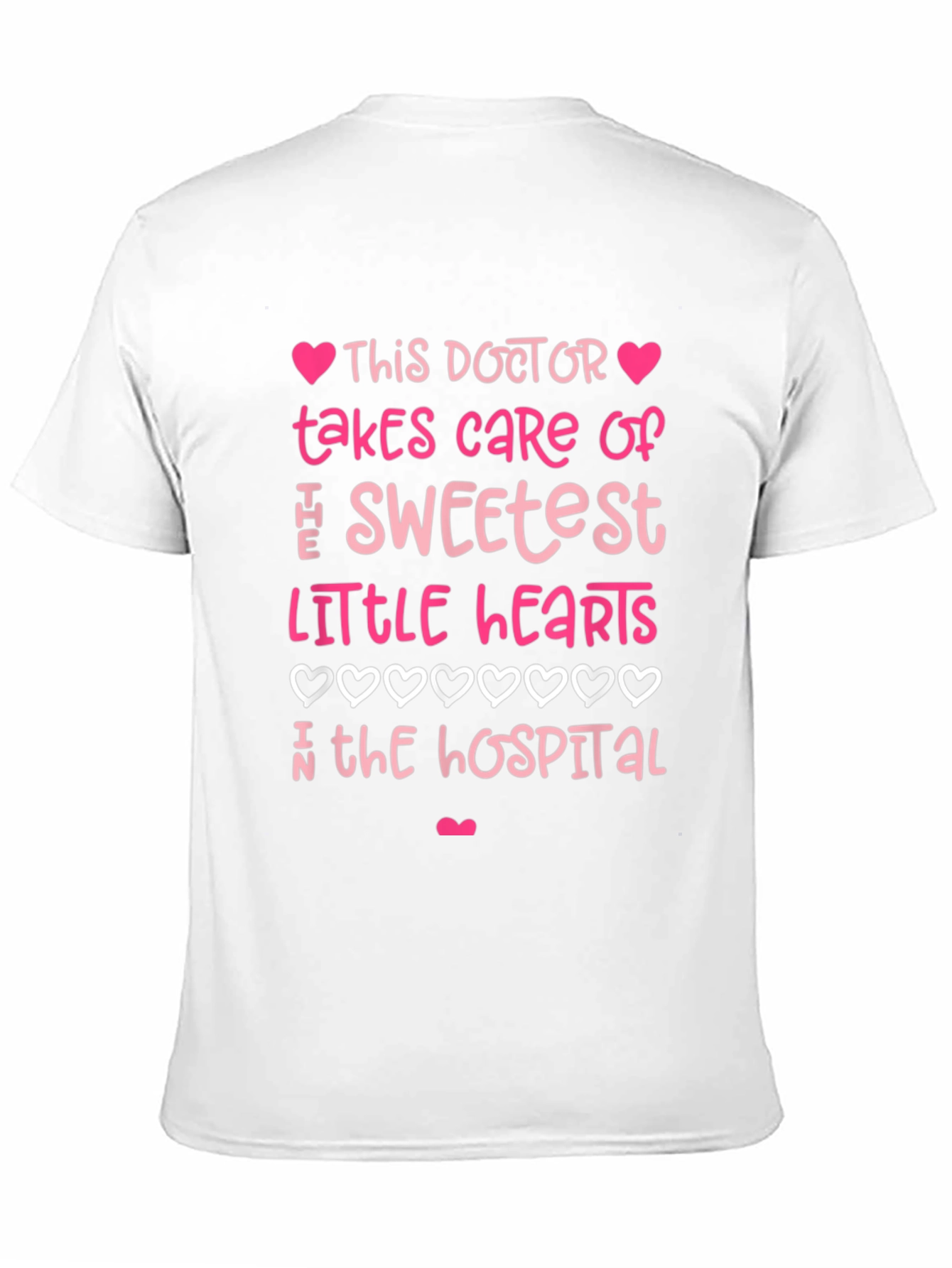 Sweetest Doctor T-Shirt - Heart Design