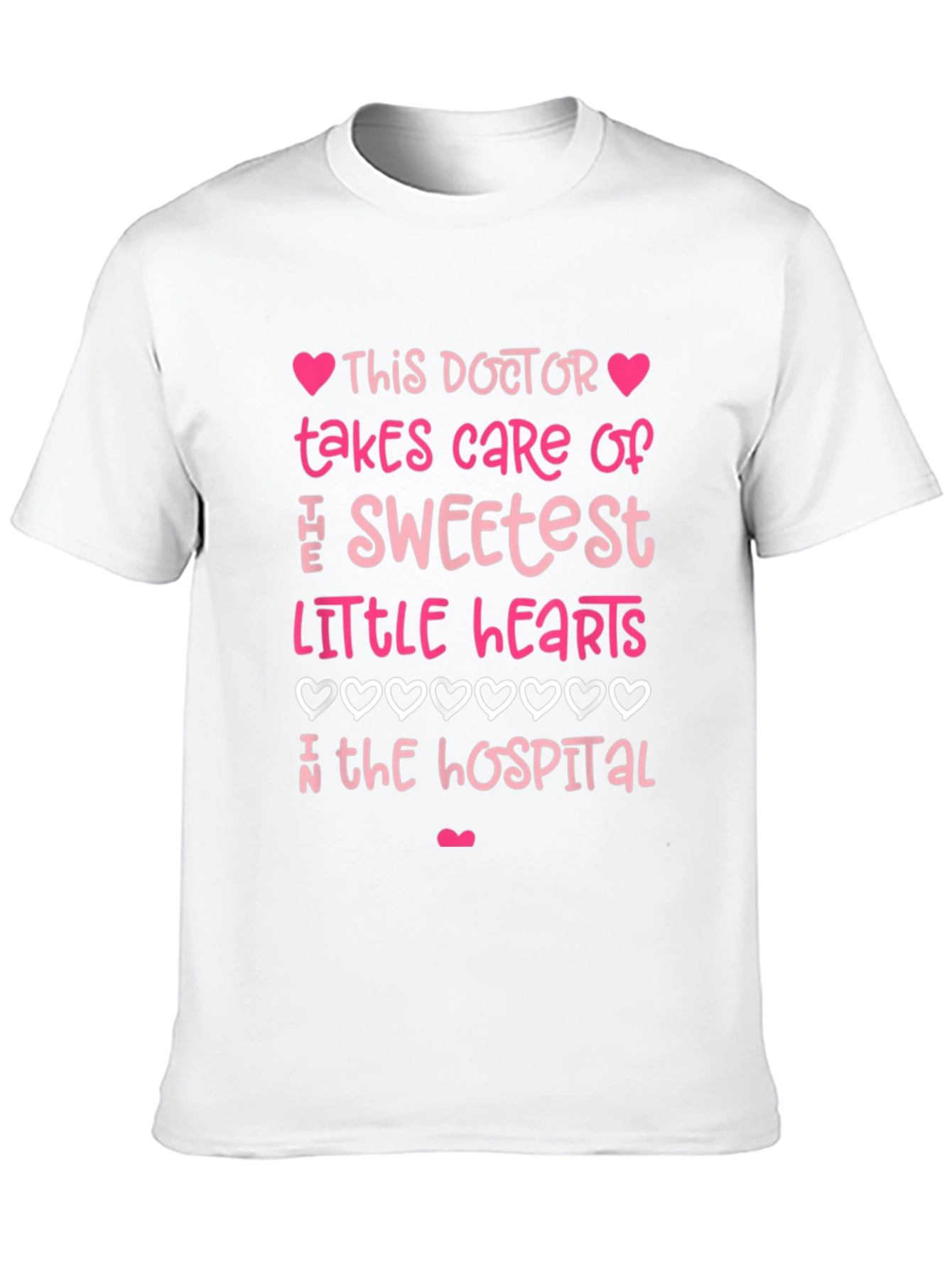 Sweetest Doctor T-Shirt - Heart Design