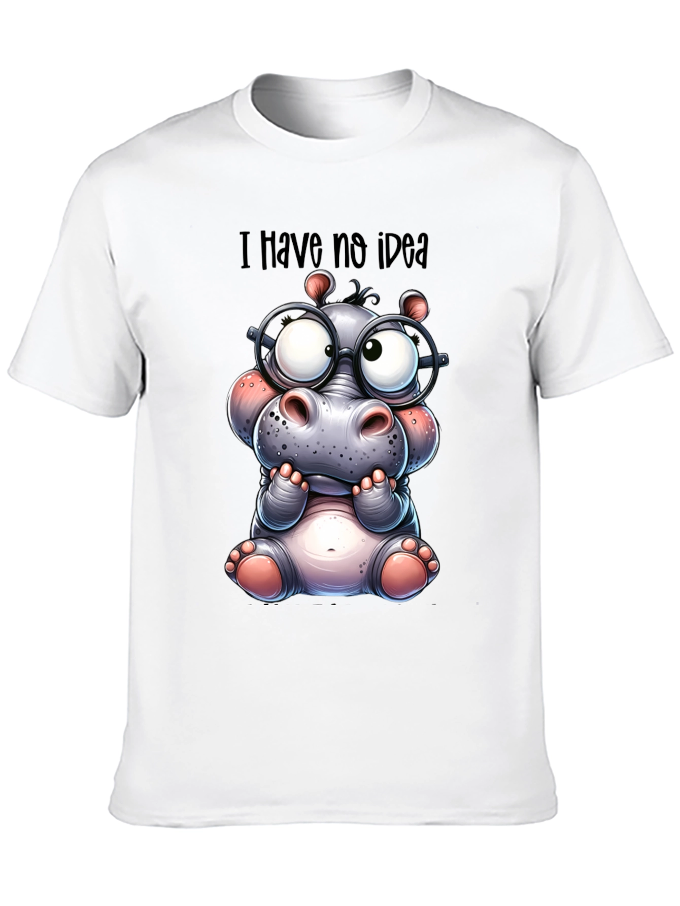 I Have No Idea Hippo T-Shirt
