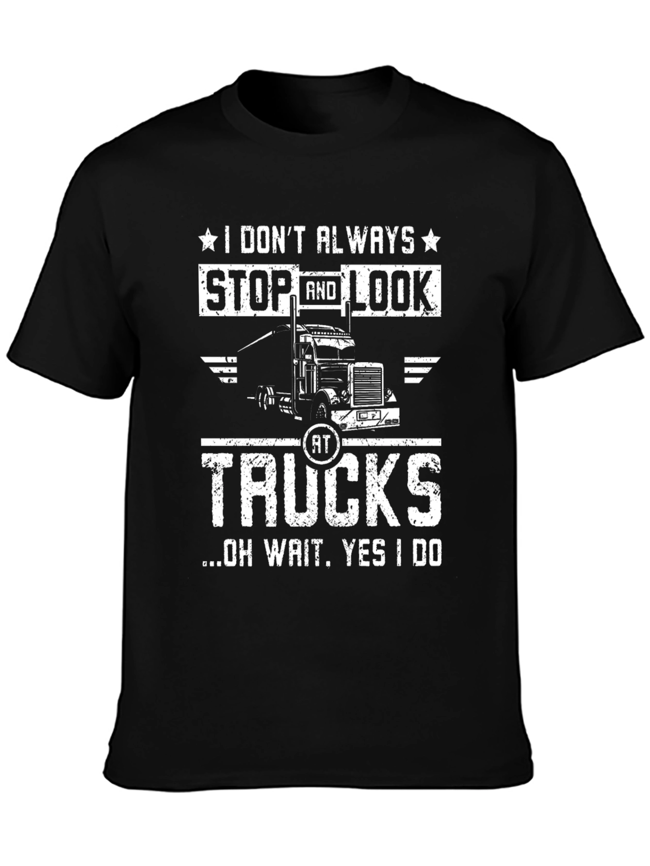 Truck Lover T-Shirt - I Stop and Look