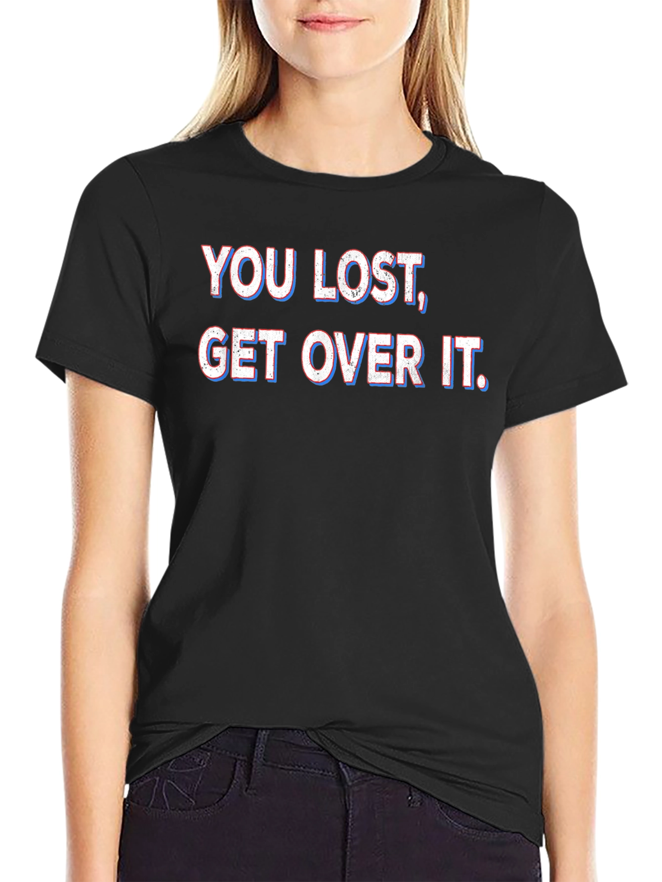 You Lost Get Over It T-Shirt