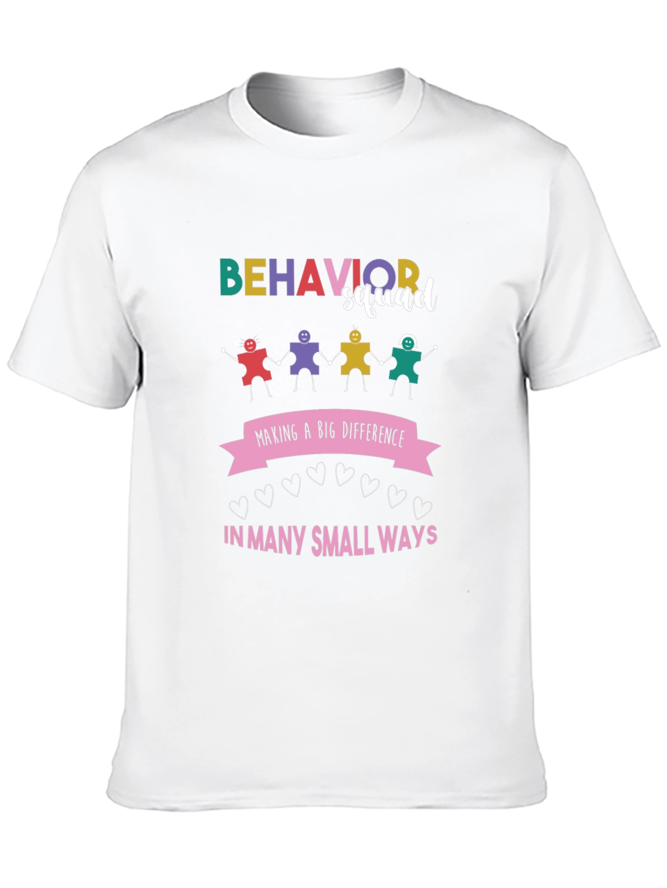 Behavior Squad Tee - Making a Difference T-Shirt