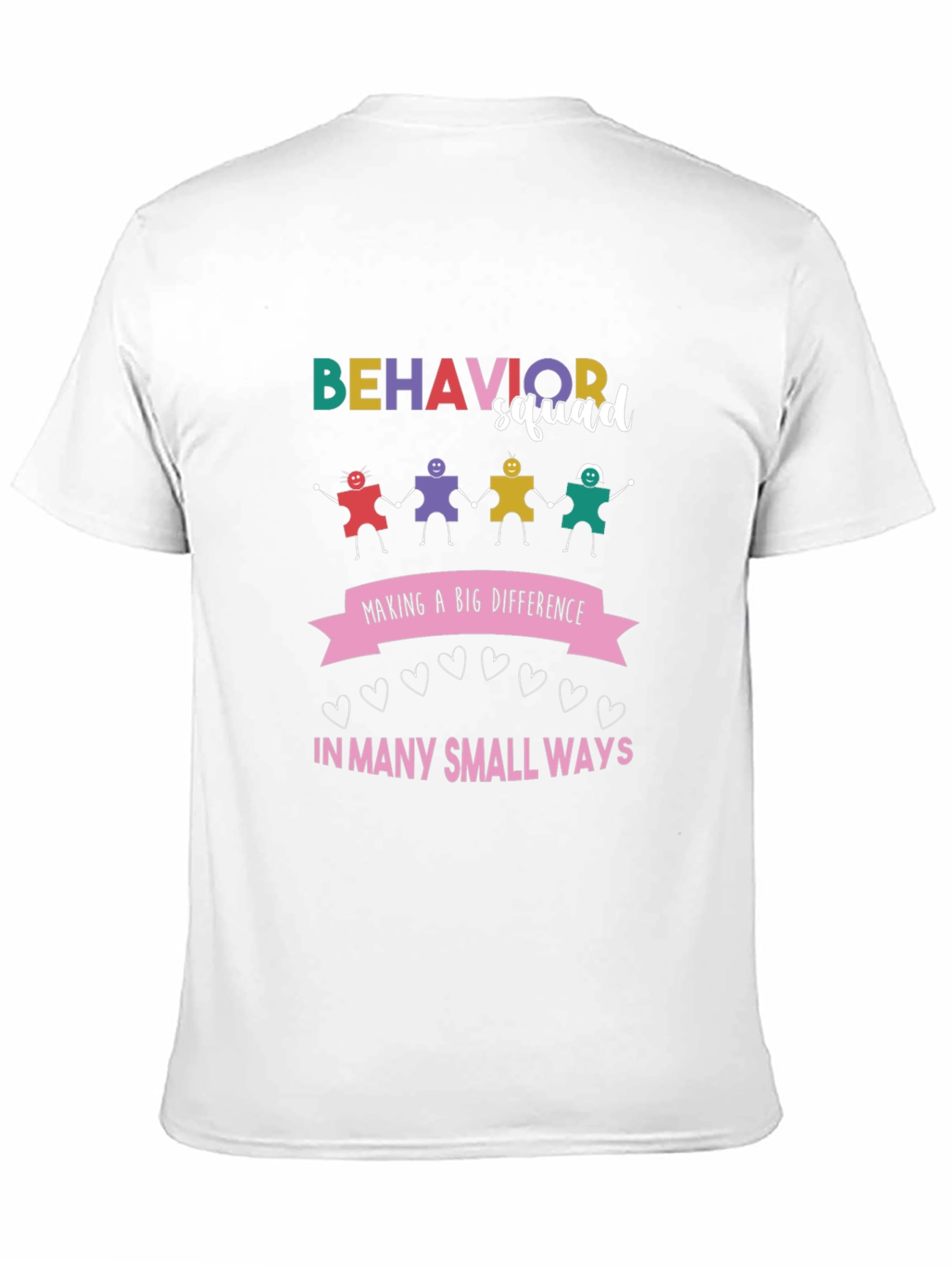 Behavior Squad Tee - Making a Difference T-Shirt