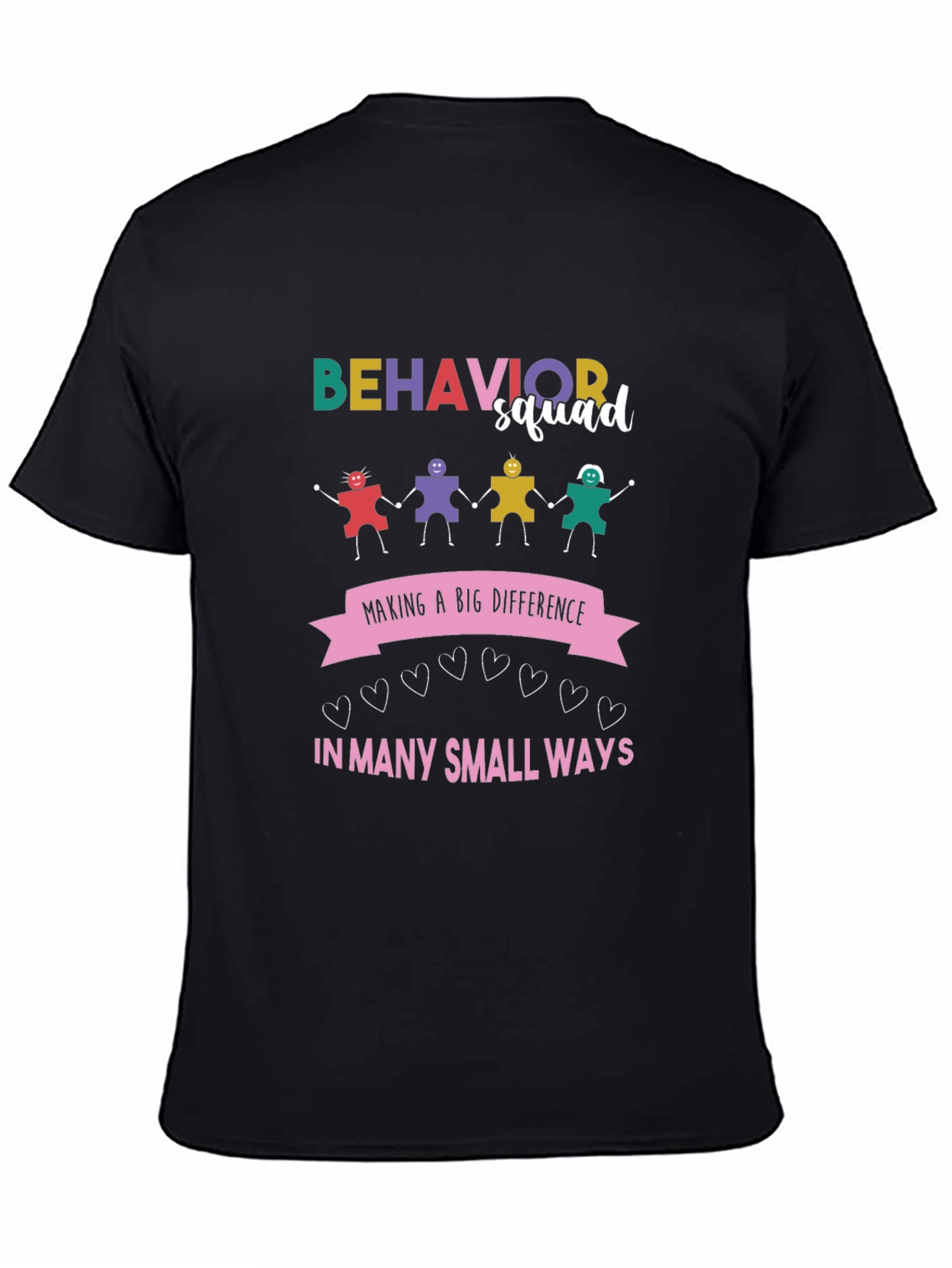 Behavior Squad Tee - Making a Difference T-Shirt