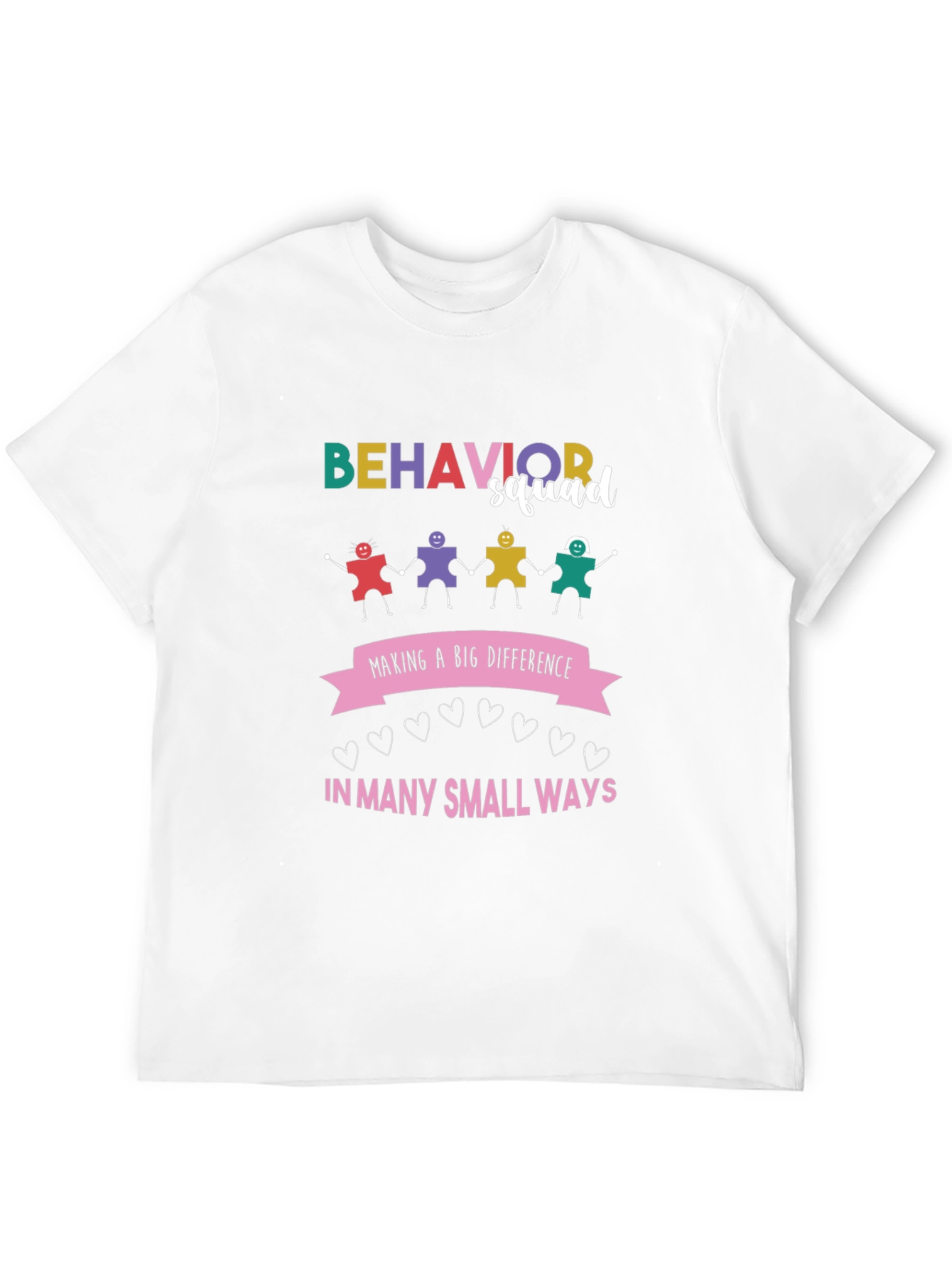 Behavior Squad Tee - Making a Difference T-Shirt