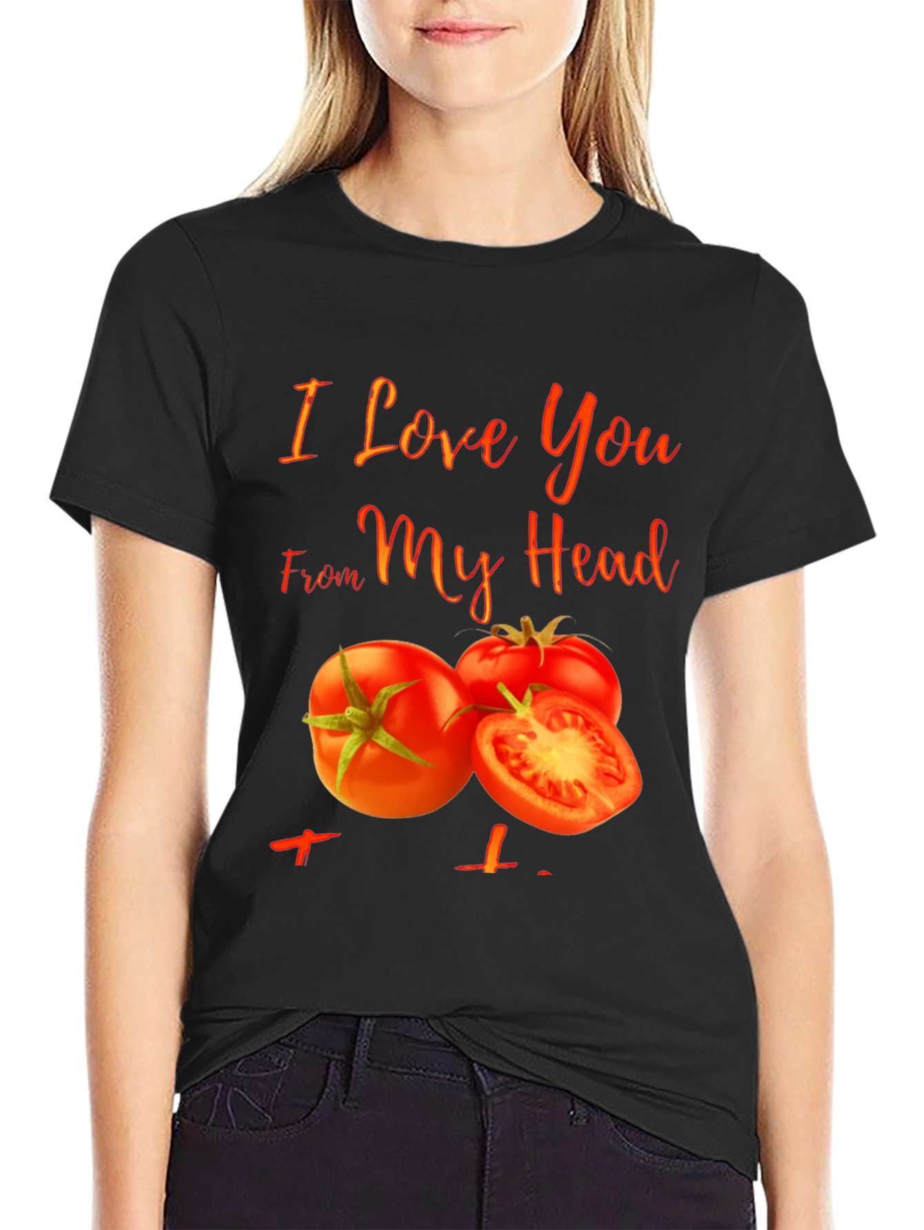 I Love You From My Head Tomato T-Shirt