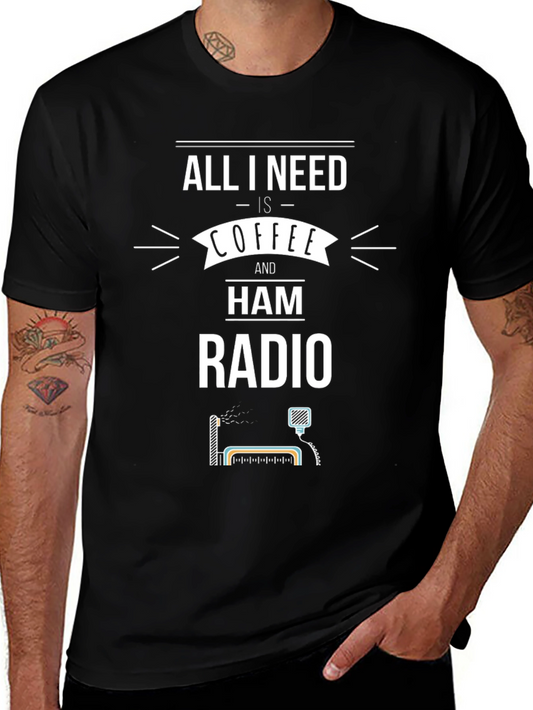 Coffee & Ham Radio T-Shirt - All I Need