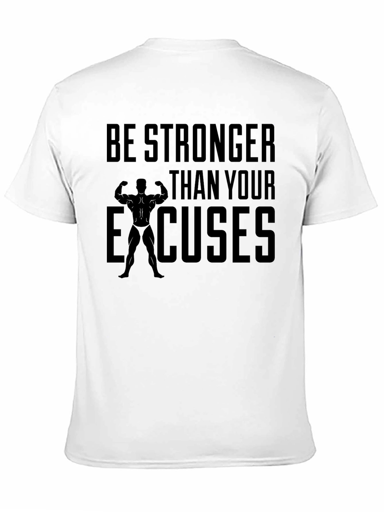 Motivational Gym T-Shirt - Be Stronger Than Excuses