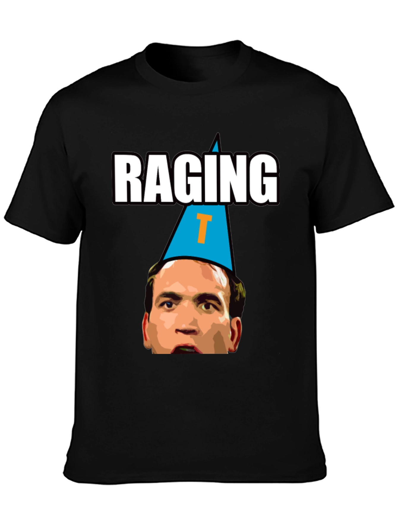 Raging T Funny Graphic Tee