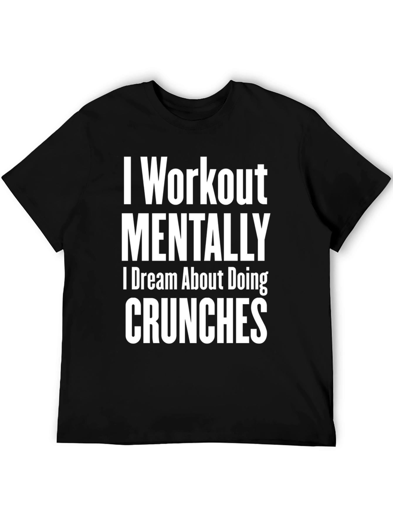 Workout Mentally T-Shirt Funny Gym Tee