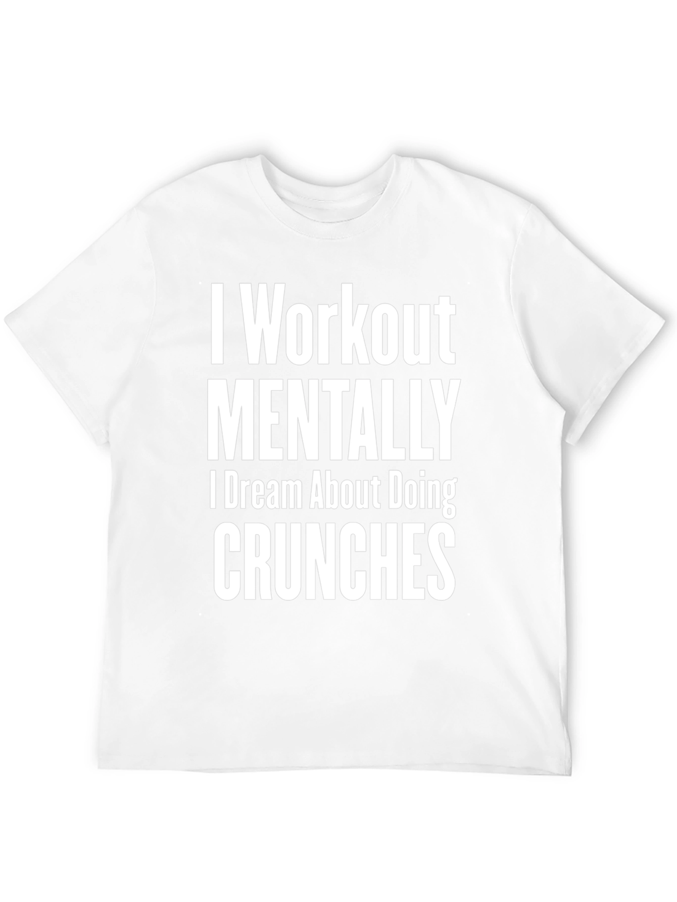 Workout Mentally T-Shirt Funny Gym Tee