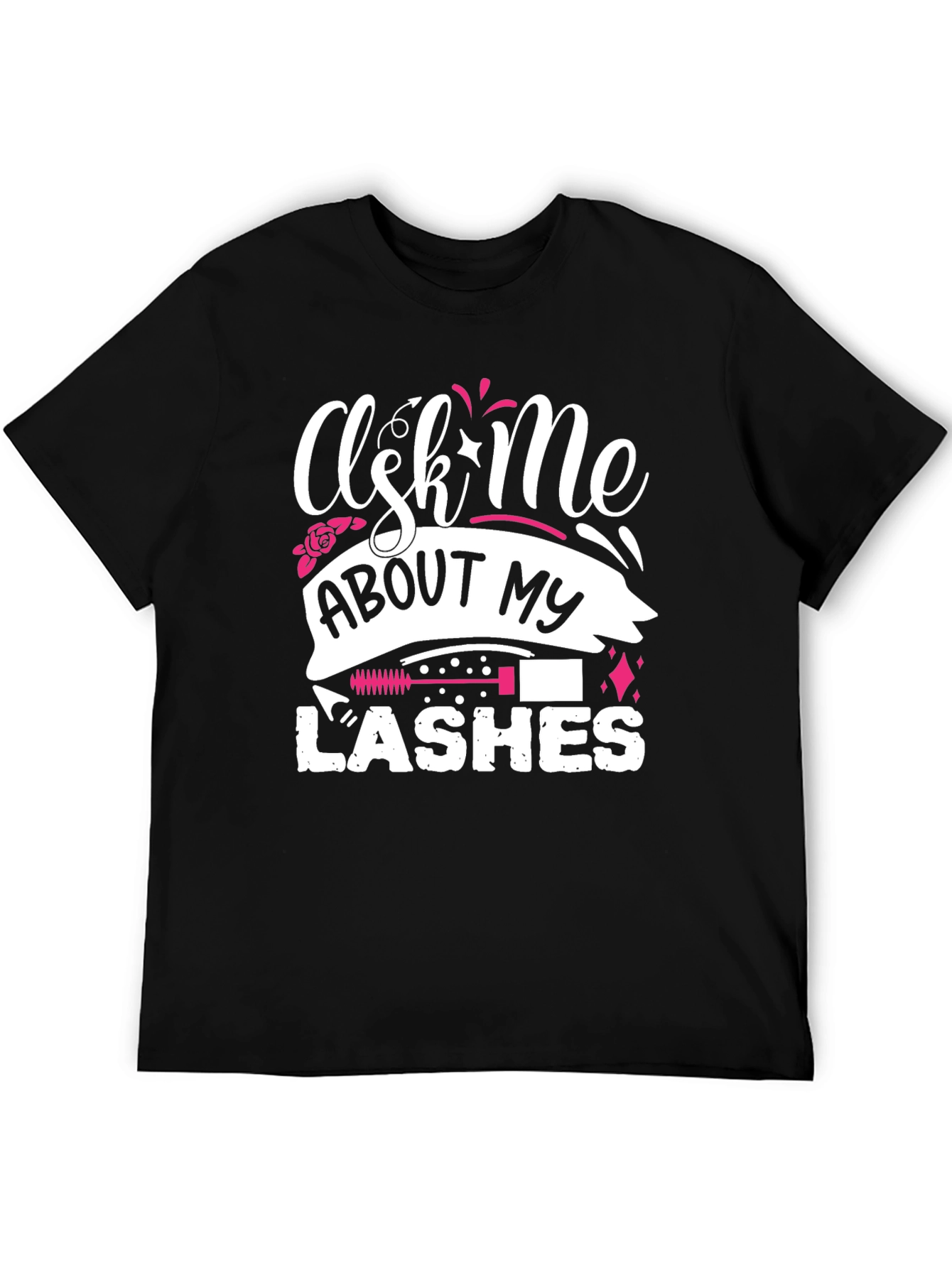 Ask Me About My Lashes T-Shirt