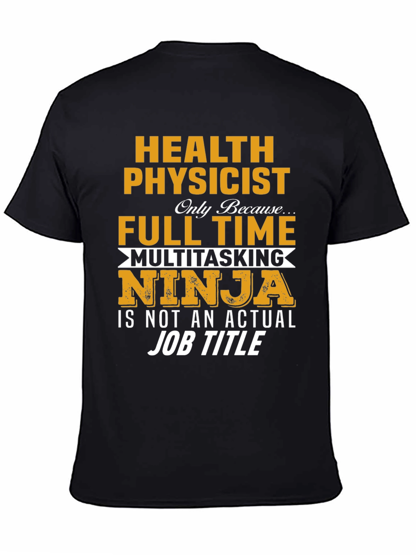 Health Physicist Novelty T-Shirt