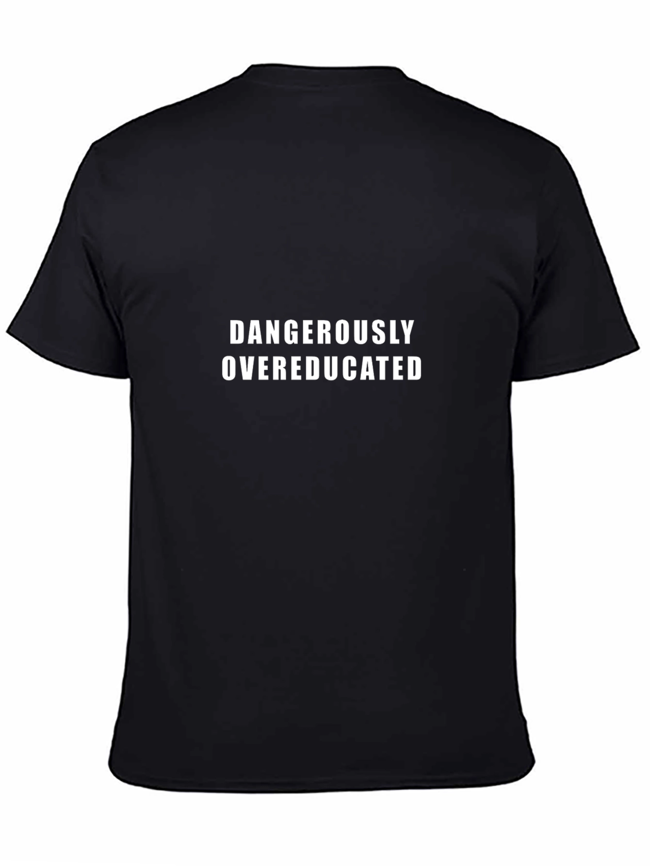 Dangerously Overeducated Graphic Tee - Unisex