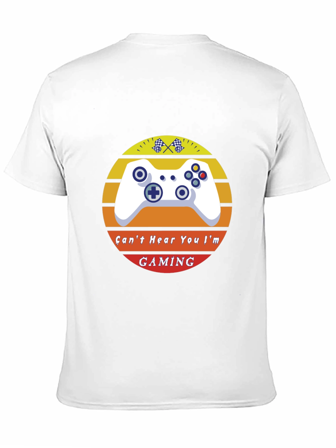 Cant Hear You Im Gaming T-Shirt