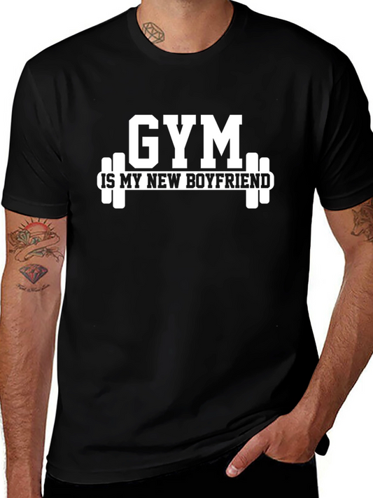 Gym is My New Boyfriend T-Shirt Funny Workout Tee