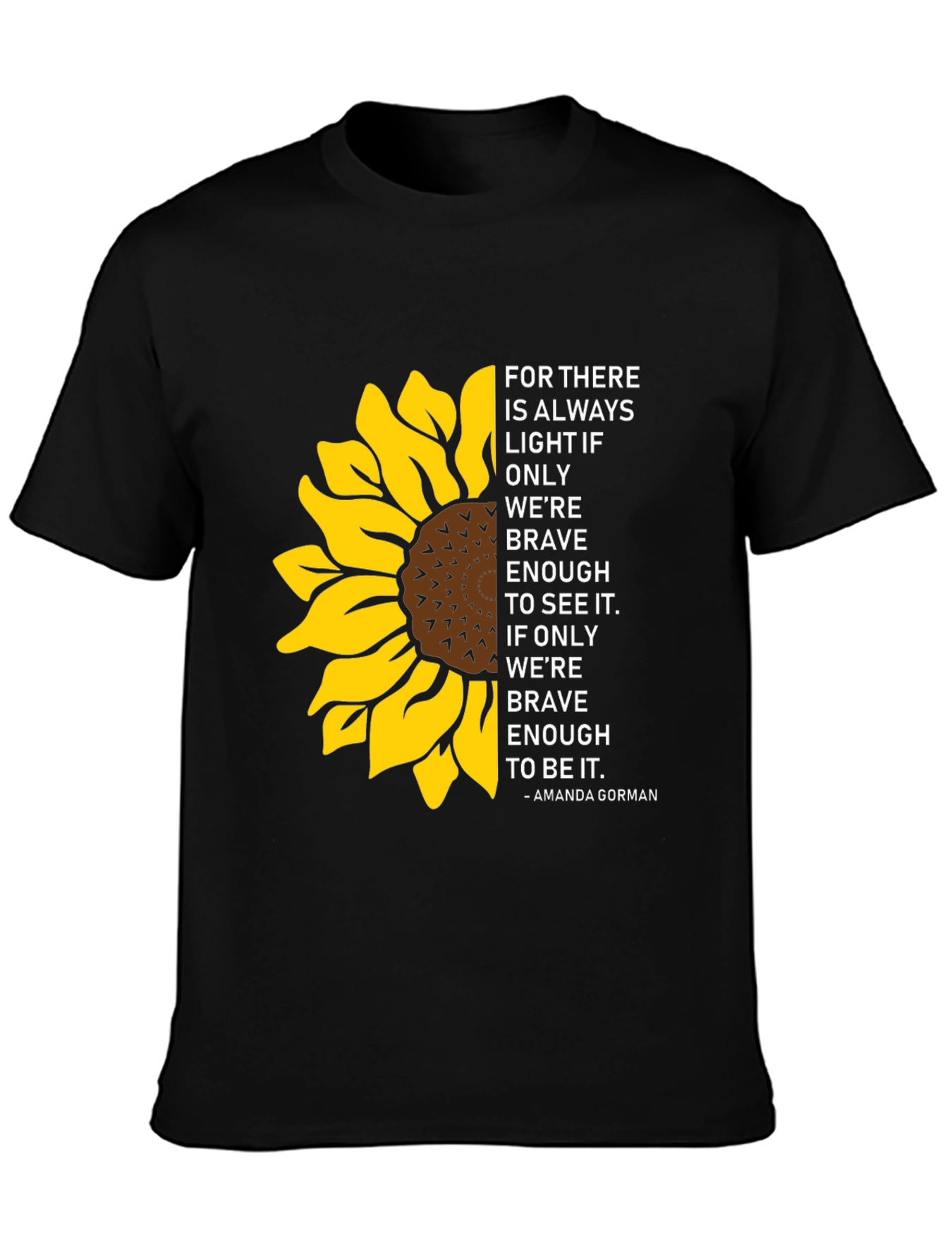 Sunflower Inspirational Quote T-Shirt