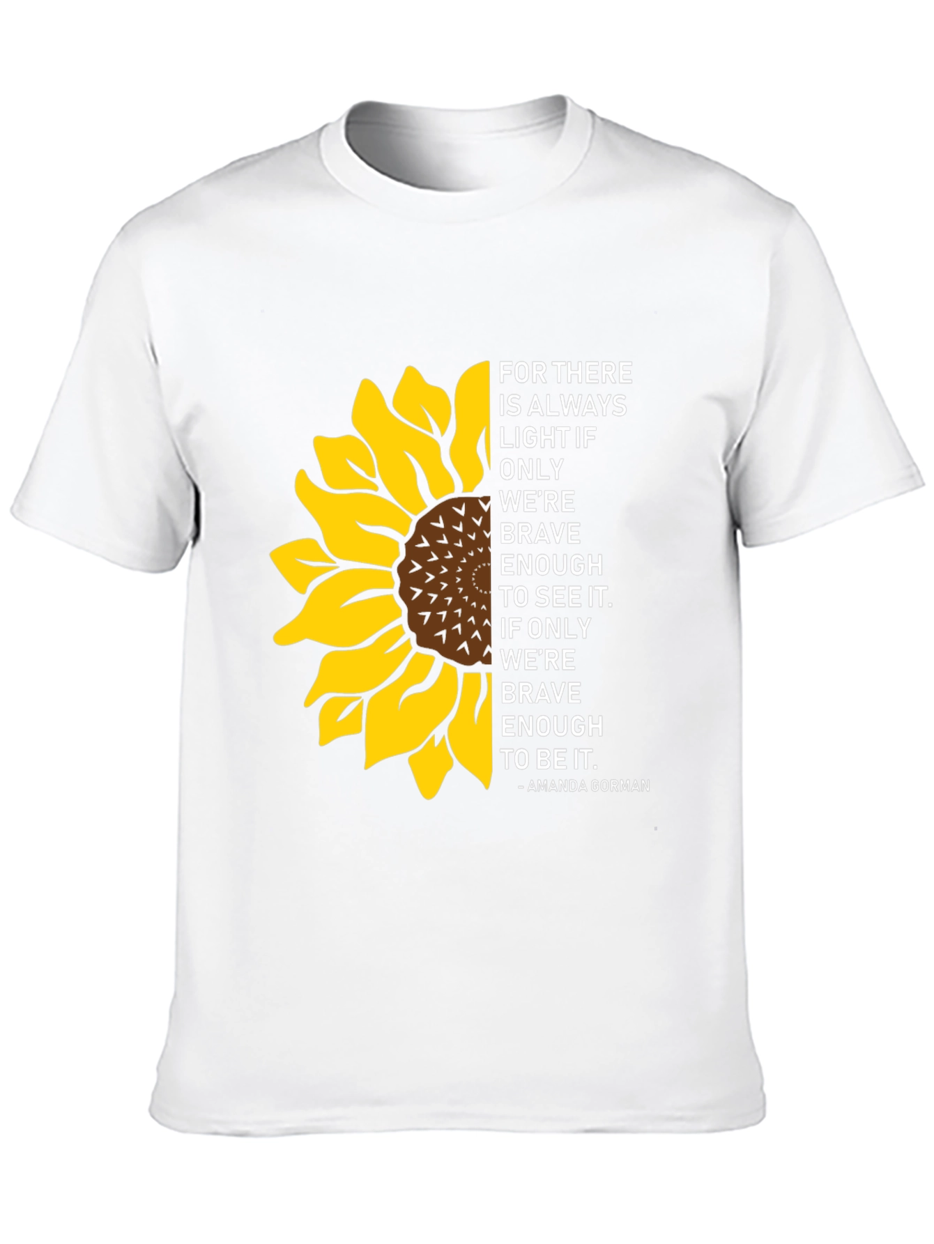 Sunflower Inspirational Quote T-Shirt