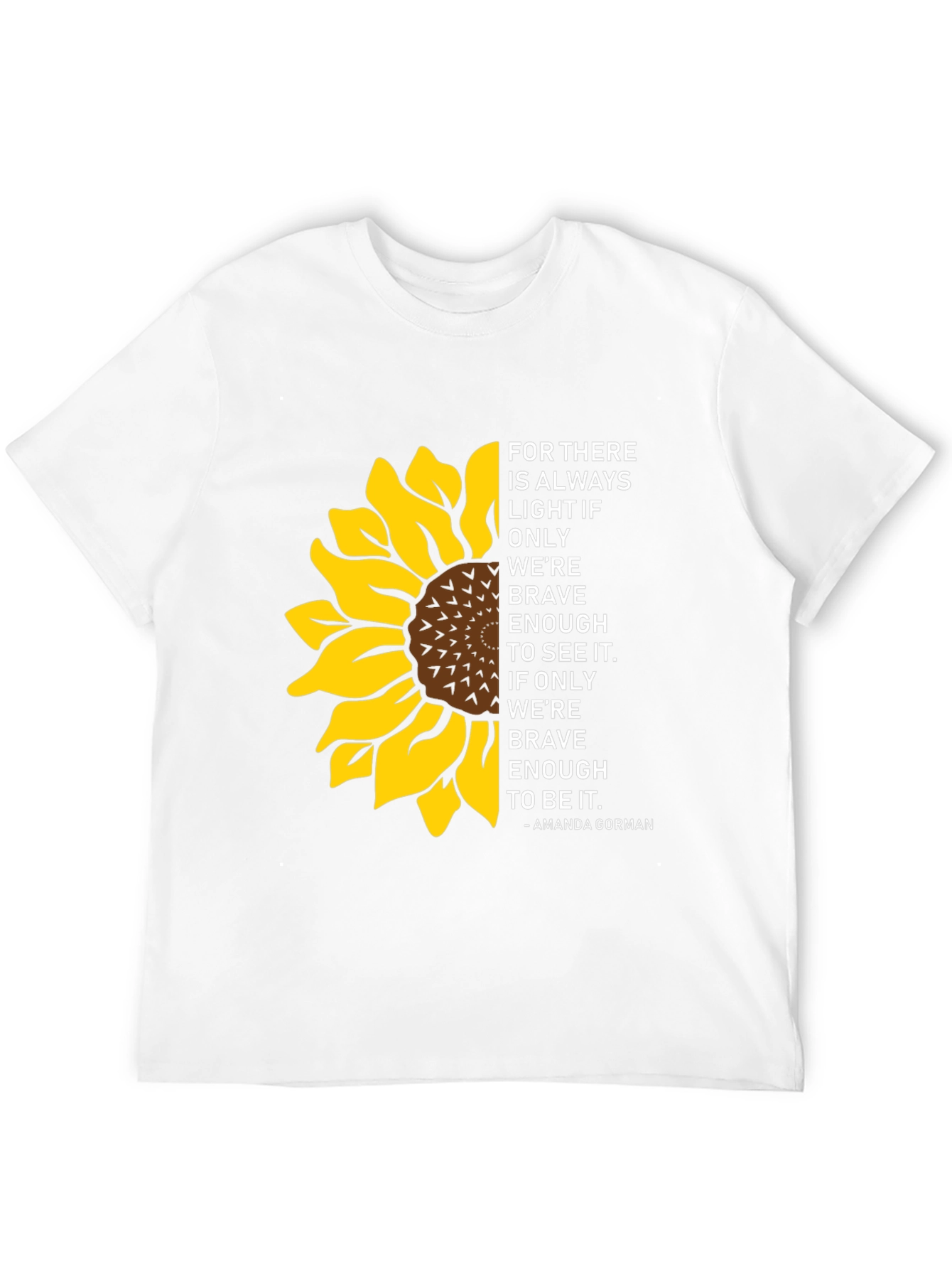 Sunflower Inspirational Quote T-Shirt
