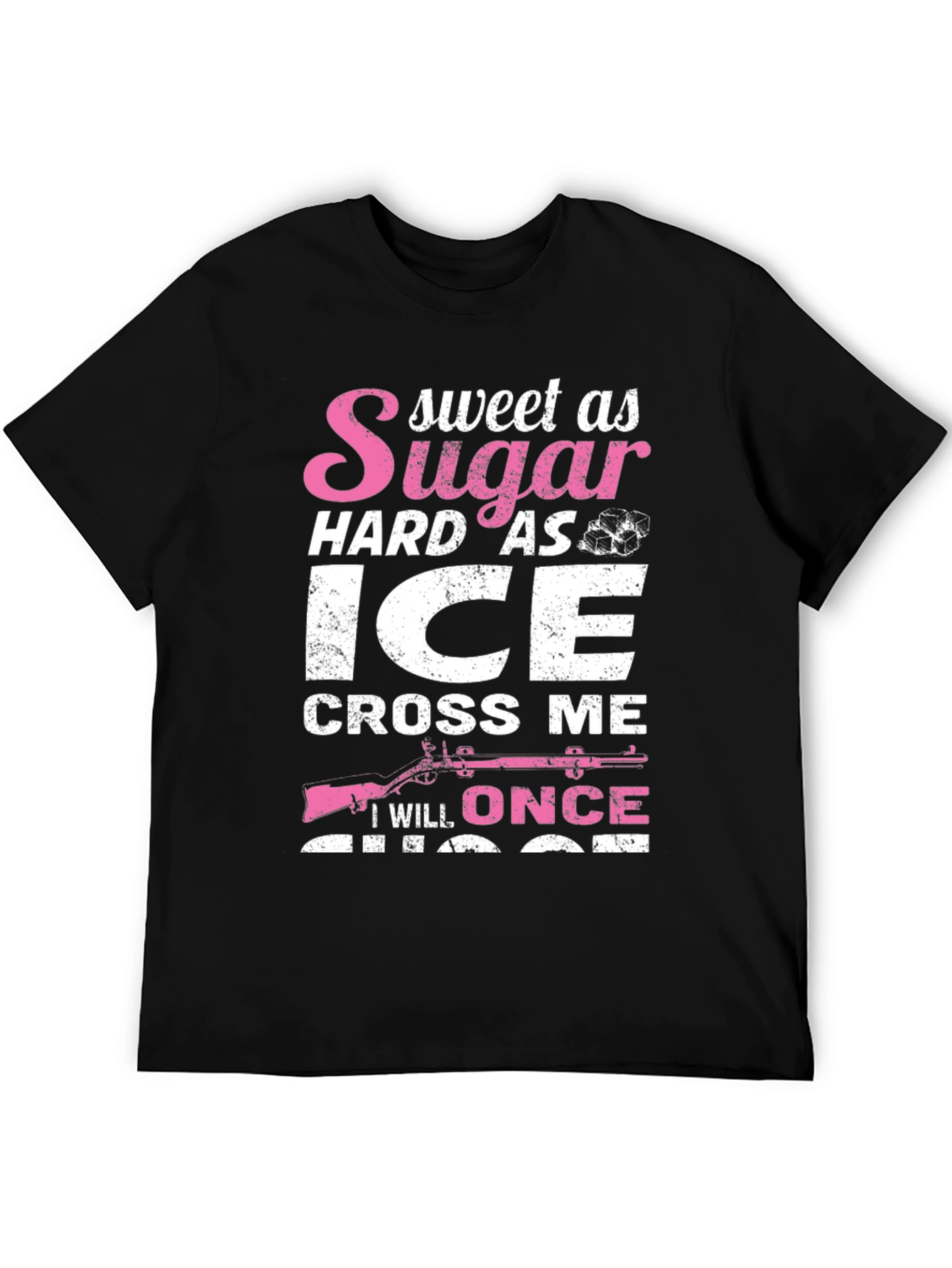 Sweet as Sugar Hard as Ice T-Shirt