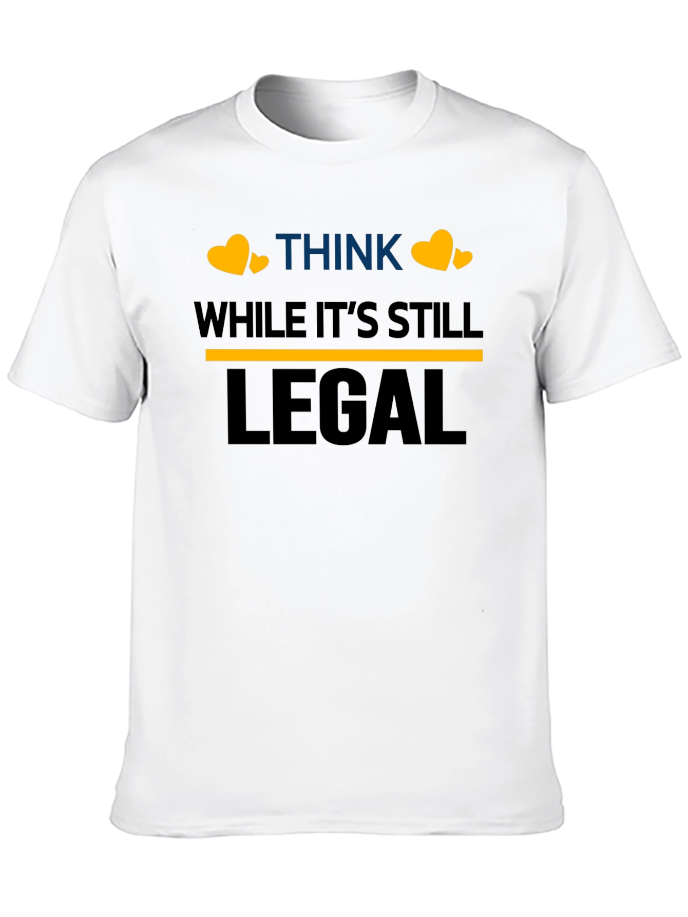 Think While Its Still Legal T-Shirt